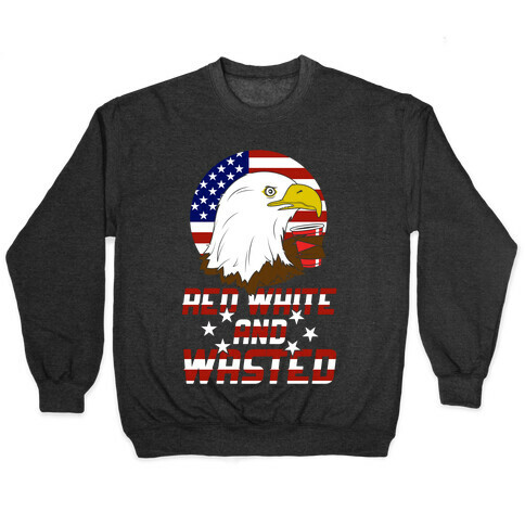 Red, White And Wasted Pullover