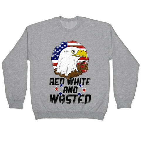 Red, White And Wasted Pullover