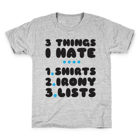 Things I Hate Kids T-Shirt