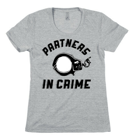 Partners in Crime Womens T-Shirt
