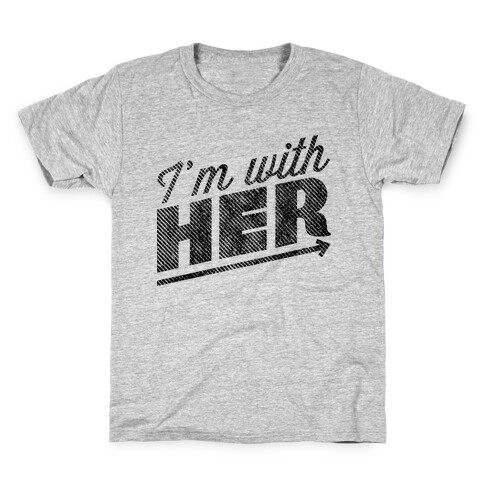 I'm With Her Kids T-Shirt