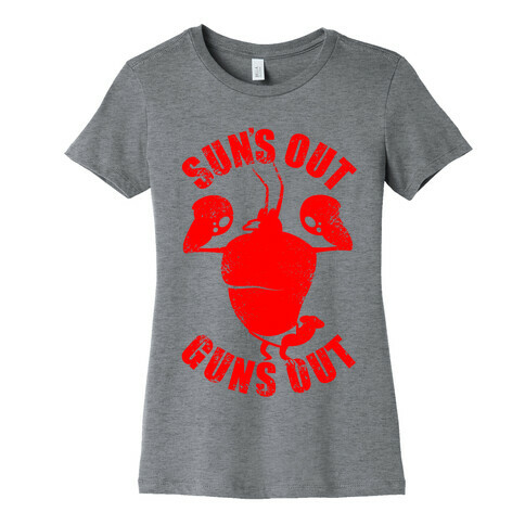 Sun's Out Guns Out Womens T-Shirt