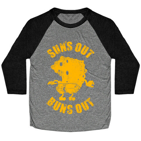 Sun's Out Buns Out Baseball Tee