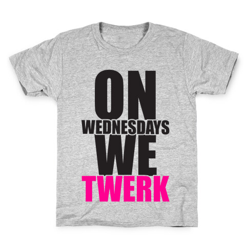 On Wednesdays We Twerk Kids T-Shirt