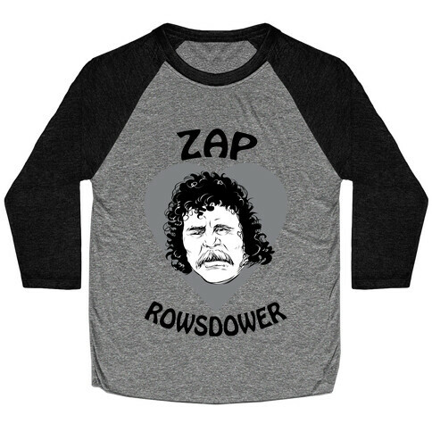 My Heart Belongs to Zap Rowsdower Baseball Tee