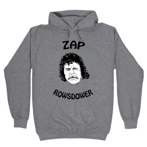 My Heart Belongs to Zap Rowsdower Hooded Sweatshirt