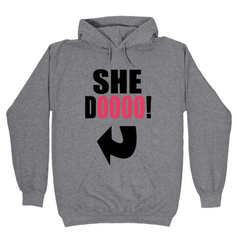 Do She Got a Booty? (Pt. 2) Hooded Sweatshirt
