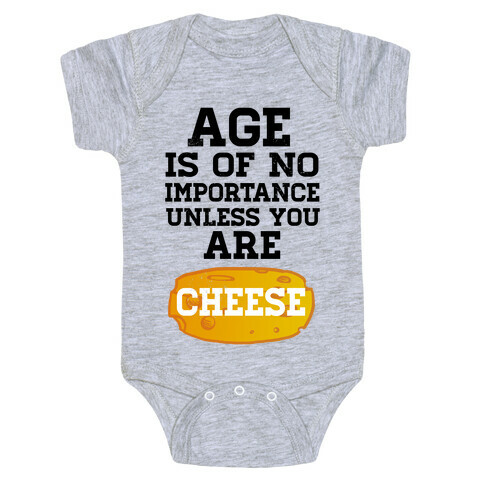 Age is of No Importance... Baby One-Piece