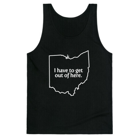 Get Out Of Ohio Tank Top