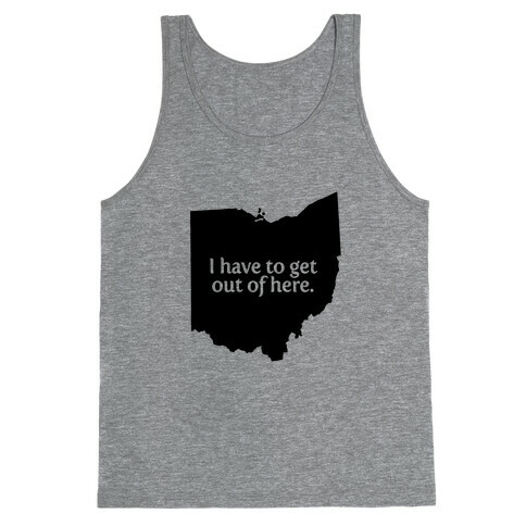 Get Out Of Ohio Tank Top