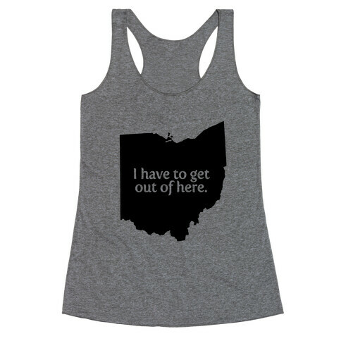 Get Out Of Ohio Racerback Tank Top