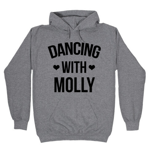 Dancing with Molly Hooded Sweatshirt