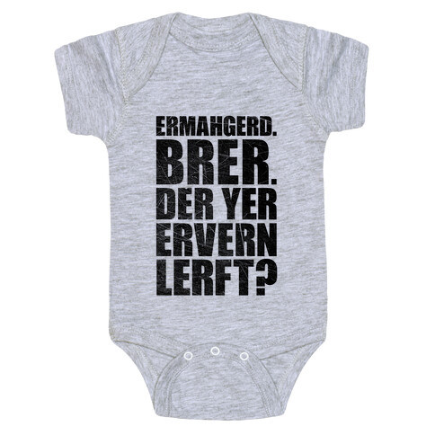 Ermahgerd Bro. Baby One-Piece