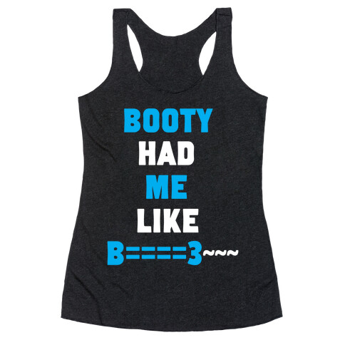 The Booty Effect Racerback Tank Top