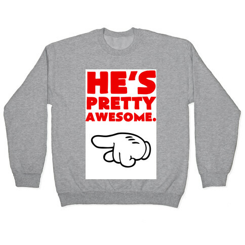 He's Awesome (Left) Pullover
