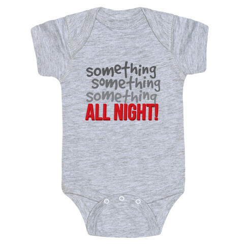 Something... All Night Baby One-Piece
