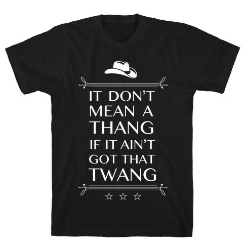 That Twang Thang T-Shirt