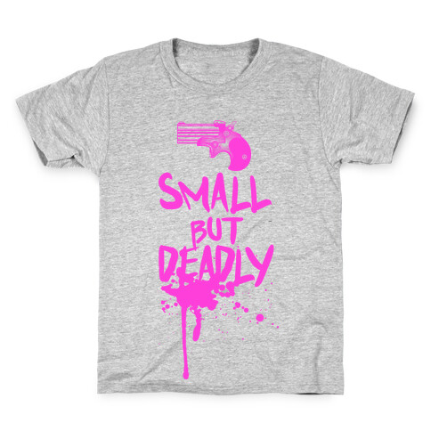 Small But Deadly Kids T-Shirt