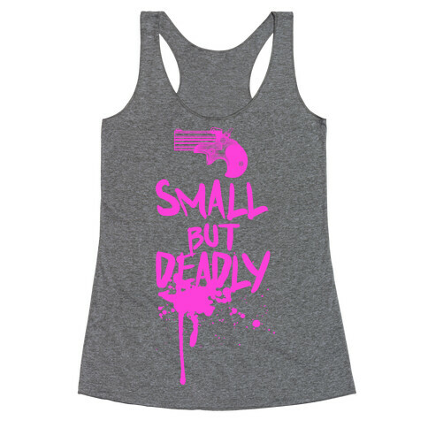 Small But Deadly Racerback Tank Top