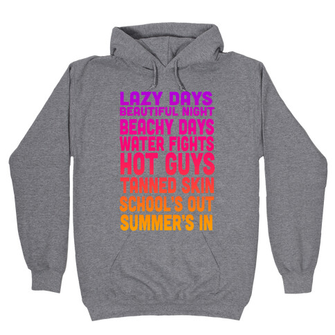 School's Out Summer's In Hooded Sweatshirt