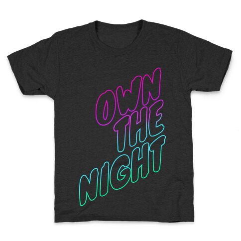 Own the Night Kids T-Shirt