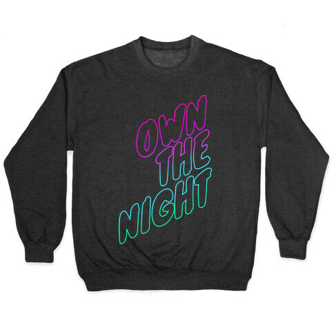 Own the Night Pullover