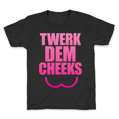 Twerk Dem Cheeks Kids T-Shirt