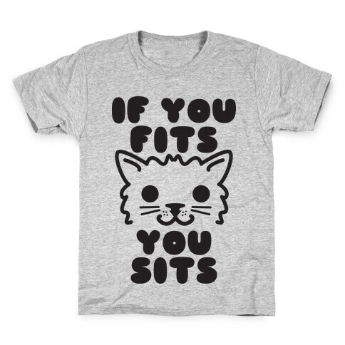 If You Fits You Sits Kids T-Shirt
