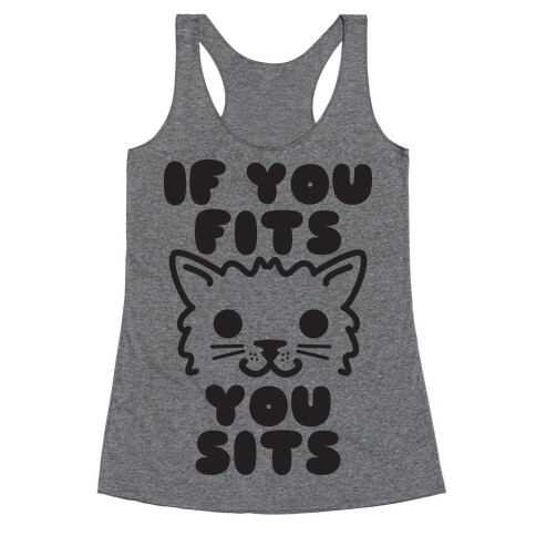 If You Fits You Sits Racerback Tank Top