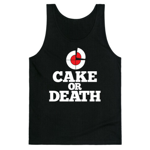 Cake Or Death? Tank Top