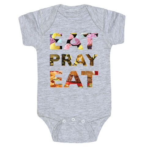 Eat Pray Eat Baby One-Piece