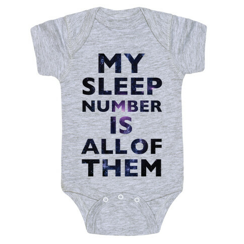 My Sleep Number Is All Of Them Baby One-Piece