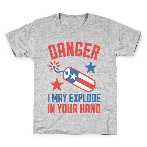 Danger I May Explode Kids T-Shirt