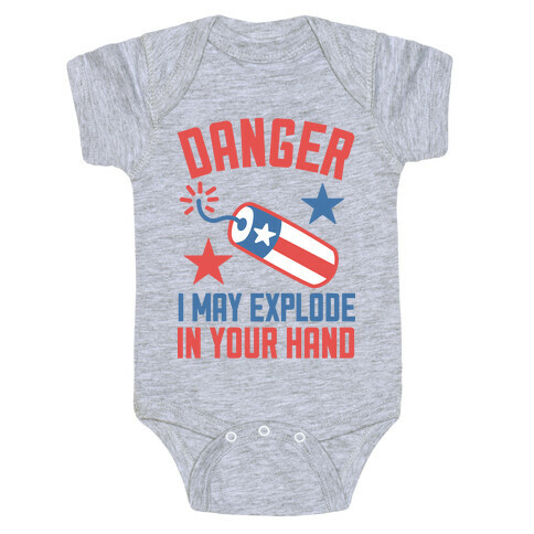 Danger I May Explode Baby One-Piece