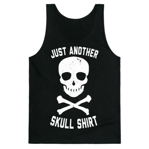 Just Another Skull Shirt Tank Top