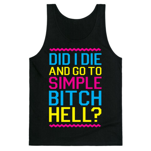 Simple Bitch Hell Tank Top