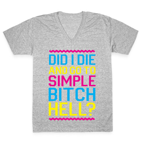 Simple Bitch Hell V-Neck Tee Shirt