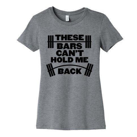 Can't Hold Me Back Womens T-Shirt
