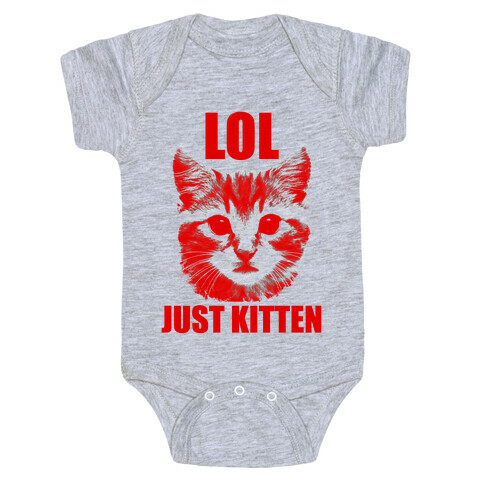 LOL Just Kitten Baby One-Piece