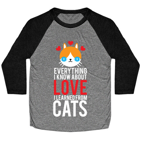 Everything I Know About Love Baseball Tee