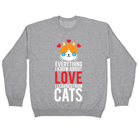 Everything I Know About Love Pullover