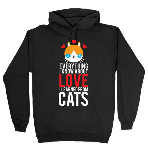 Everything I Know About Love Hooded Sweatshirt