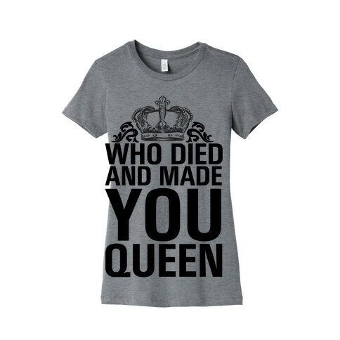 Who Died Womens T-Shirt