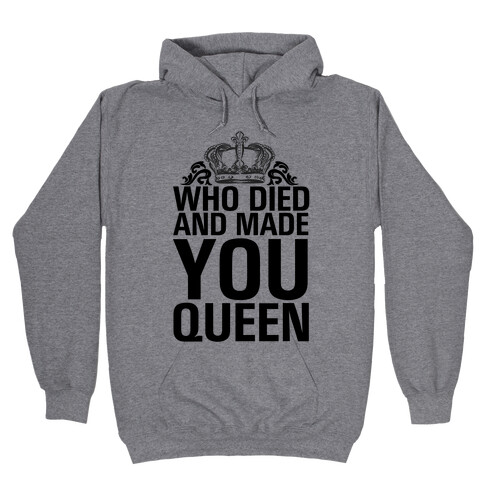 Who Died Hooded Sweatshirt