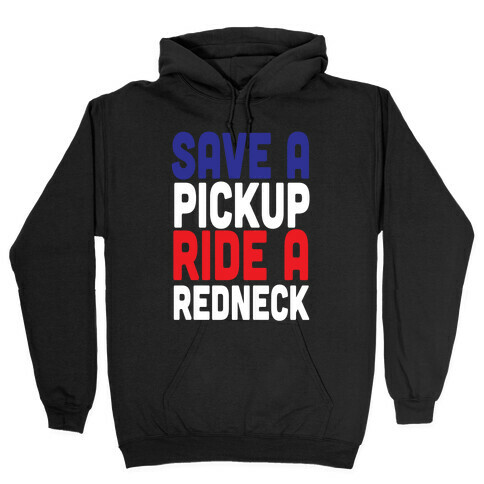 Save a Pickup Hooded Sweatshirt