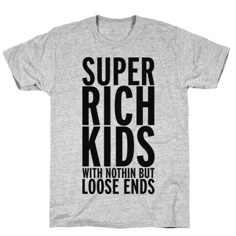 Super Rich Kids T-Shirt