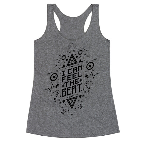 I Can Feel The Beat Racerback Tank Top