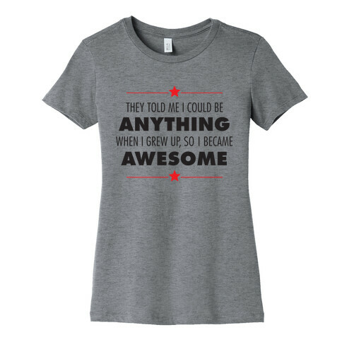 I Chose To Be Awesome Womens T-Shirt