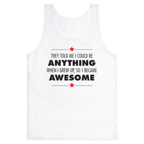 I Chose To Be Awesome Tank Top