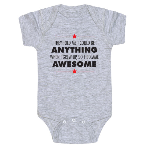 I Chose To Be Awesome Baby One-Piece